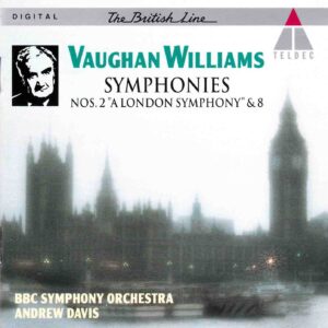 Vaughan Williams: Symphonies No. 2 "A London Symphony" & No.8 - BBC SO, Davis | CD, Teldec