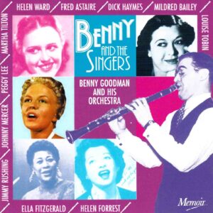 Benny Goodman & His Orchestra: Benny And The Singers | CD, Memoir