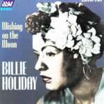 Billie Holiday: Wishing On The Moon | CD, ASV Living Era