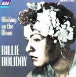 Billie Holiday: Wishing On The Moon | CD, ASV Living Era