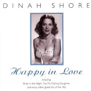 Dinah Shore: Happy In Love | CD, Hallmark