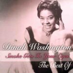 Dinah Washington: Smoke Gets In Your Eyes - The Best Of | CD, Recall