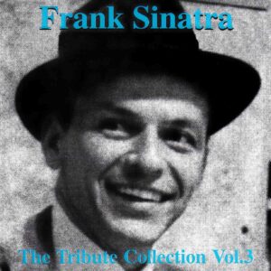 Frank Sinatra: The Trbute Collection Vol.3 | CD, Duet Music