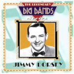 Jimmy Dorsey: The Legenday Big Band Series | CD, Pulse / Castle