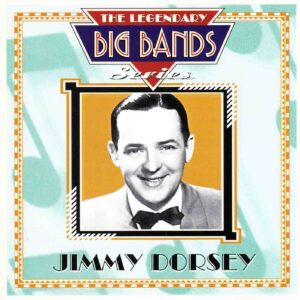 Jimmy Dorsey: The Legenday Big Band Series | CD, Pulse / Castle
