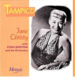 June Christy with Stan Kenton & His Orchestra: Tampico | CD, Memoir