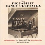 The Piccadlily Dance Orchestra: Let Yourself Go | CD, Legacy Records