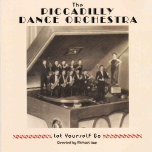 The Piccadlily Dance Orchestra: Let Yourself Go | CD, Legacy Records