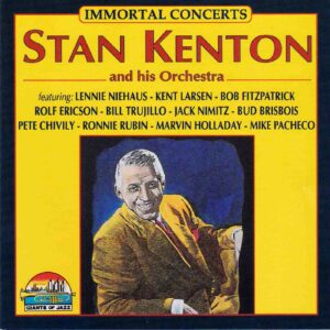 Stan Kenton & His Orchestra: Immortal Concerts | CD, Giants Of Jazz