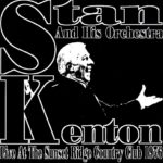 Stan Kenton & His Orchestra: Live At The Sunset Ridge Country Club 1976 | CD, Magic