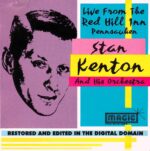 Stan Kenton & His Orchestra: Live At The Red Hill Inn Pennsauken | CD, Magic