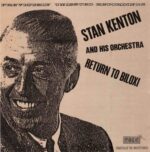 Stan Kenton & His Orchestra: Return To Biloxi | CD, Magic