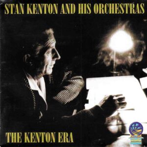 Stan Kenton & His Orchestras: The Kenton Era | CD, Sounds of Yester Year / Submarine