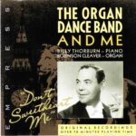 Billy Thorburn & Robinson Cleaver: The Organ, Dance Band And Me - Don't Sweetheart Me | CD, Empress