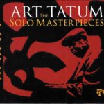Art Tatum: The Solo Masterpieces | CD, Pablo