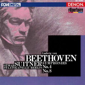 Beethoven: Symphonies Nos.4 & 8 - Staatskapelle Berlin, Suitner | CD, Denon