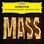Bernstein: Mass - The Philadelphia Orch., Nezet-Seguin | CD, Deutsche Grammophon