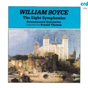 Boyce: The Eight Symphonies - Bournemouth Sinfonietta, Thomas | CD, CRD