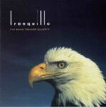 Brian Trainor Quartet: Tranquillo | CD, Harkit
