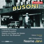 Busoni: Orchestral Works Vol.2 - Indianische Fantasie, Lustspiel-Ouverture etc - Nelson Goerner, BBC PO, Jarvi | CD, Chandos