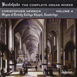 Buxtehude: The Complete Organ Works Vol.4 - Christopher Herrick | CD, Hyperion