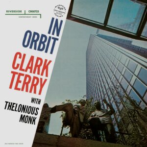 Clark Terry Quartet w/Thelonious Monk: In Orbit | Vinyl LP, Riverside / Craft Recordings