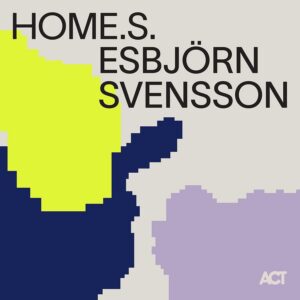 Esbjörn Svensson: Home.S. | Vinyl LP, ACT