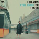 Ethel Ennis: Lullabies For Losers | Vinyl LP, Supper Club