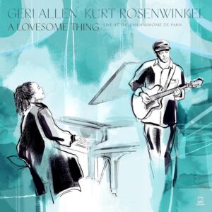 Geri Allen & Kurt Rosenwinkel: A Lovesome Thing | CD, Motema