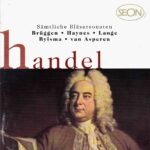 Handel: The Complete Wind Sonatas - Bruggen, Haynes, Lange, Bylsma, van Asperen | CD, Seon / Sony