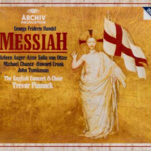 Handel: Messiah - Auger, Otter, Chance, Crook, Tomlinson, The English Concert & Choir, Pinnock | CD, Archiv Produktion