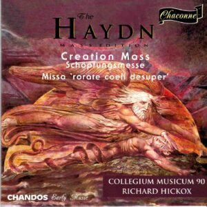 Haydn: Creation Mass; Missa 'rorate coeli desuper' - Soloists, Collegium Musicum 90, Hickox | CD, Chandos Chaconne