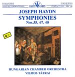 Haydn: Symphonies Nos.55, 67 & 68 - Hungarian CO, Tatrai | CD, Hungaroton White Label