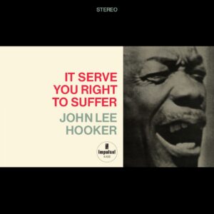 John Lee Hooker: It Serve You Right To Suffer | Vinyl LP, Impulse / Verve