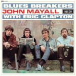 John Mayall with Eric Clapton: Blues Breakers | Vinyl LP, Decca / Proper Records