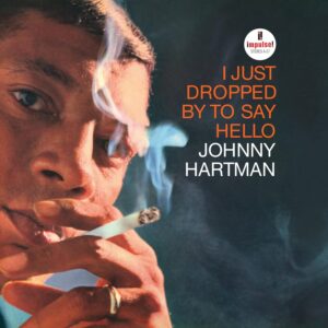 Johnny Hartman: I Just Dropped By To Say Hello | Vinyl LP, Impulse / Verve