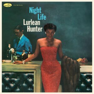 Lurlean Hunter: Night Life | Vinyl LP, Supper Club