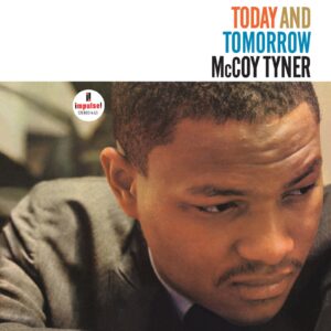 McCoy Tyner: Today And Tomorrow | Vinyl LP, Impulse / Verve