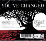 Michael Garrick Trio with Don Weller: You've Changed | CD, Hep
