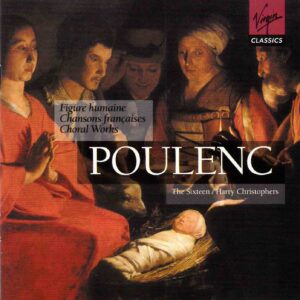 Poulenc: Choral Works - The Sixteen, Christophers | CD, Virgin Classics