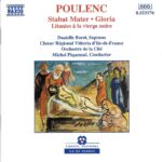 Poulenc: Stabat Mater; Gloria etc - Danielle Borst, Choer Regional Vittoria d'Ile-de-France, Orchestre de la Cite, Piquemal | CD, Naxos