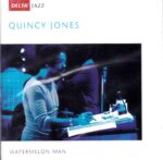 Quincy Jones: Watermelon Man | CD, Delta Jazz