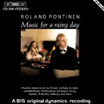 Music For A Rainy Day - Roland Pontinen | CD, BIS