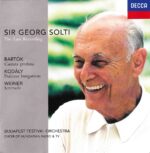 Sir Georg Solti: The Last Recording, Bartok, Kodaly & Weiner - Choir of Hungarian Radio & TV, Budapest Festival Orch, Solti | CD, Decca