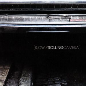 Slowly Rolling Camera: Slowly Rolling Camera | CD, Edition Records