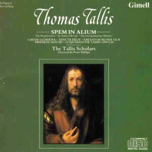 Tallis: Spem In Alium; Gaude Gloriosa; Sancte Deus etc - The Tallis Scholars, Phillips | CD, Gimell