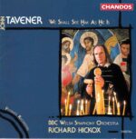 Tavener: We Shall See Him As He Is - Rozario, Ainsley, Murgatroyd, BBC Welsh SO & Choir, Hickox | CD, Chandos