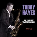Tubby Hayes: The Complete Tempo Recordings | CD, Acrobat