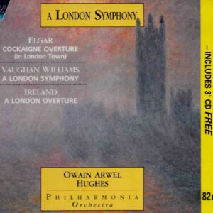 Vaughan Williams, Elgar & Ireland: A London Symphony; Cockaigne Overture; A London Overture - Philharmonia Orch, Hughes | CD, ASV