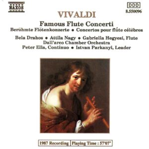 Vivaldi: Famous Flute Concerti - Drahos, Nagy, Hegyesi, Dall'arco CO, Parkyani | CD, Naxos